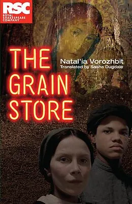 E-Book (epub) The Grain Store (NHB Modern Plays) von Natal'Ya Vorozhbit