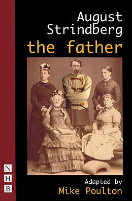 eBook (epub) The Father (NHB Classic Plays) de August Strindberg