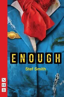 E-Book (epub) Enough (NHB Modern Plays) von Stef Smith