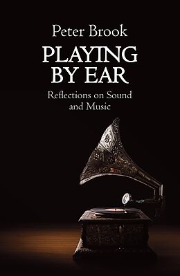 eBook (epub) Playing by Ear de Peter Brook