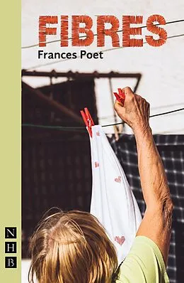 E-Book (epub) Fibres (NHB Modern Plays) von Frances Poet