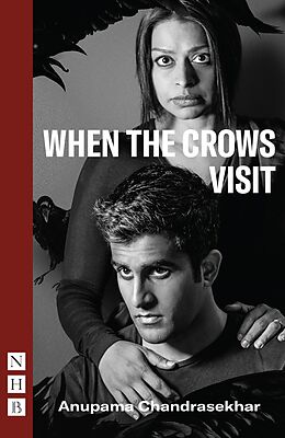 eBook (epub) When the Crows Visit (NHB Modern Plays) de Anupama Chandrasekhar