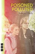 E-Book (epub) Poisoned Polluted (NHB Modern Plays) von Kathryn O'Reilly