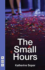 E-Book (epub) The Small Hours (NHB Modern Plays) von Katherine Soper