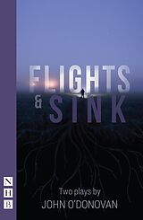 E-Book (epub) Flights & Sink: Two Plays (NHB Modern Plays) von John O'Donovan