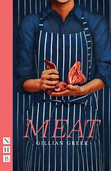 eBook (epub) Meat (NHB Modern Plays) de Gillian Greer