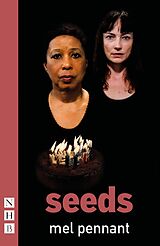 eBook (epub) Seeds (NHB Modern Plays) de Mel Pennant