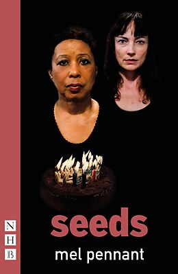 eBook (epub) Seeds (NHB Modern Plays) de Mel Pennant