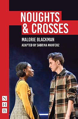 eBook (epub) Noughts & Crosses (NHB Modern Plays): Sabrina Mahfouz/Pilot Theatre adaptation de Malorie Blackman