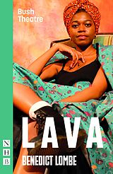 eBook (epub) Lava (NHB Modern Plays) de Benedict Lombe