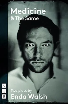 E-Book (epub) Medicine & The Same: two plays (NHB Modern Plays) von Enda Walsh