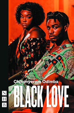 eBook (epub) Black Love (NHB Modern Plays) de Chinonyerem Odimba