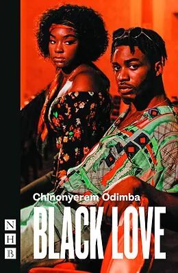E-Book (epub) Black Love (NHB Modern Plays) von Chinonyerem Odimba