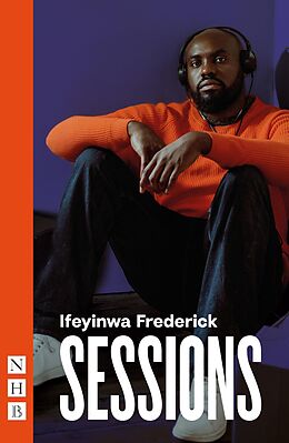 eBook (epub) Sessions (NHB Modern Plays) de Ifeyinwa Frederick