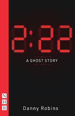 eBook (epub) 2:22: A Ghost Story (NHB Modern Plays) de Danny Robins