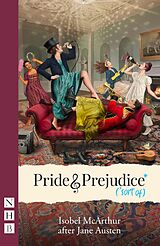 E-Book (epub) Pride and Prejudice* (*sort of) (NHB Modern Plays) von Jane Austen