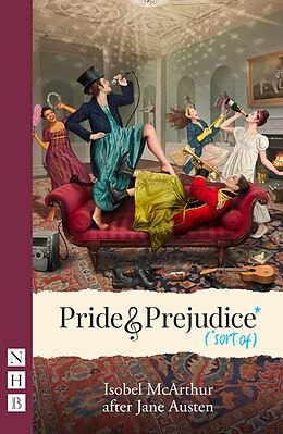 eBook (epub) Pride and Prejudice* (*sort of) (NHB Modern Plays) de Jane Austen