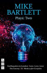 eBook (epub) Mike Bartlett Plays: Two (NHB Modern Plays) de Mike Bartlett