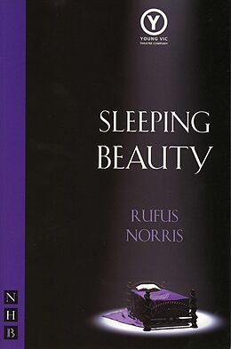 eBook (epub) Sleeping Beauty (NHB Modern Plays) de Rufus Norris