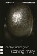 E-Book (epub) Stoning Mary (NHB Modern Plays) von Debbie Tucker Green