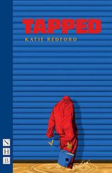 E-Book (epub) Tapped (NHB Modern Plays) von Katie Redford