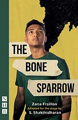 eBook (epub) The Bone Sparrow (NHB Modern Plays) de Zana Fraillon