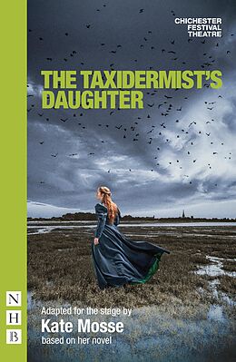 eBook (epub) The Taxidermist's Daughter (NHB Modern Plays) de Kate Mosse