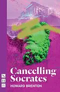 E-Book (epub) Cancelling Socrates (NHB Modern Plays) von Howard Brenton