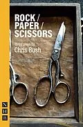 E-Book (epub) Rock / Paper / Scissors (NHB Modern Plays) von Chris Bush