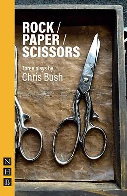 E-Book (epub) Rock / Paper / Scissors (NHB Modern Plays) von Chris Bush