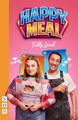 eBook (epub) Happy Meal (NHB Modern Plays) de Tabby Lamb