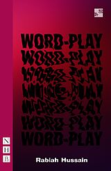 eBook (epub) Word-Play (NHB Modern Plays) de Rabiah Hussain