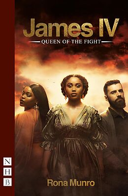 E-Book (epub) James IV: Queen of the Fight (NHB Modern Plays) von Rona Munro