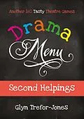 E-Book (epub) Drama Menu: Second Helpings von Glyn Trefor-Jones