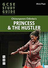 eBook (epub) Princess &amp; The Hustler: The GCSE Study Guide de Alicia Pope