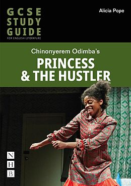 eBook (epub) Princess &amp; The Hustler: The GCSE Study Guide de Alicia Pope