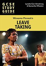 eBook (epub) Leave Taking: The GCSE Study Guide de Lynette Carr Armstrong, Samantha Wharton