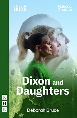 eBook (epub) Dixon and Daughters (NHB Modern Plays) de Deborah Bruce