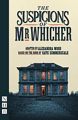 eBook (epub) The Suspicions of Mr Whicher (NHB Modern Plays) de Kate Summerscale