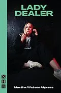 E-Book (epub) Lady Dealer (NHB Modern Plays) von Martha Watson Allpress