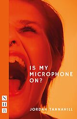 eBook (epub) Is My Microphone On? (NHB Modern Plays) de Jordan Tannahill