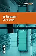 E-Book (epub) A Dream (NHB Modern Plays) von Chris Bush