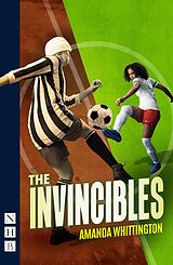 eBook (epub) The Invincibles (NHB Modern Plays) de Amanda Whittington