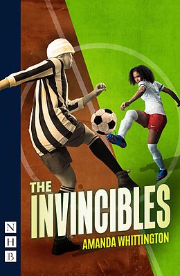 eBook (epub) The Invincibles (NHB Modern Plays) de Amanda Whittington