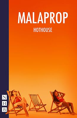 eBook (epub) HOTHOUSE (NHB Modern Plays) de Carys D. Coburn, Malaprop Theatre