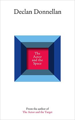 eBook (epub) The Actor and the Space de Declan Donnellan