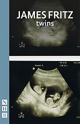E-Book (epub) twins (NHB Modern Plays) von James Fritz