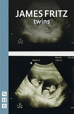 E-Book (epub) twins (NHB Modern Plays) von James Fritz