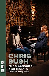 eBook (epub) Nine Lessons and Carols (NHB Modern Plays) de Chris Bush, Maimuna Memon