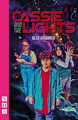 eBook (epub) Cassie and the Lights (NHB Modern Plays) de Alex Howarth